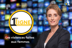 En 1ère ligne - Les violences faites aux femmes
