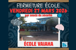 A cause des fortes pluies, l'école Vaiaha à Faa'a sera fermée ce vendredi