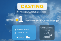CASTING. Polynésie la 1ère cherche ses nouveaux présentateurs météo